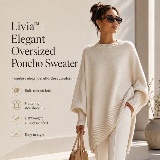 Livia™ | Sweater Poncho Oversize Elegant